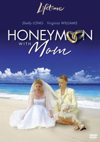 Медовый месяц с мамой (2006)