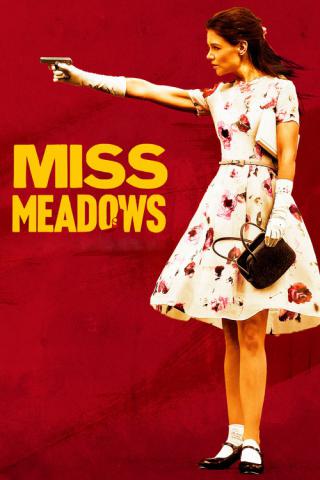 Мисс Медоуз (2014)